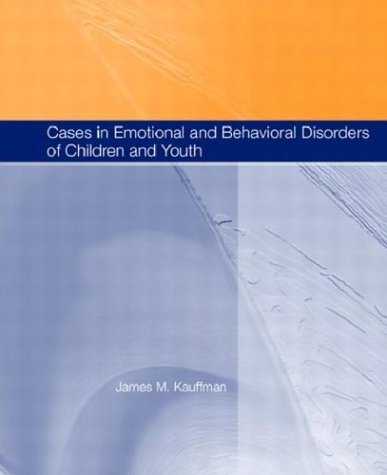 Stock image for Cases in Emotional and Behavioral Disorders of Children and Youth for sale by Wonder Book