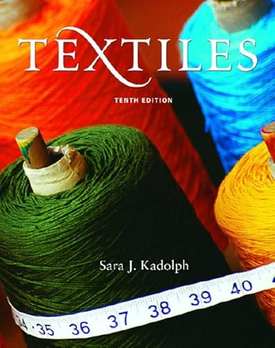 Textiles (10th Edition) - Kadolph, Sara J.