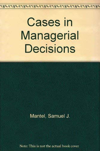 Imagen de archivo de CASES IN MANAGERIAL DECISIONS a la venta por Neil Shillington: Bookdealer/Booksearch