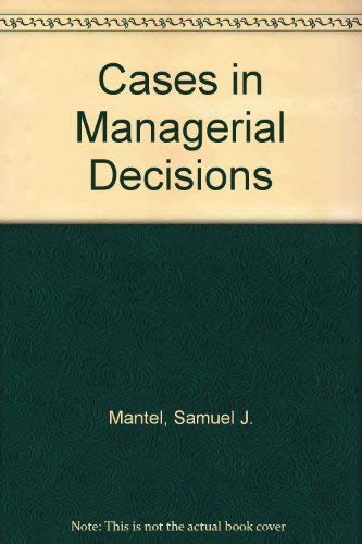 Stock image for CASES IN MANAGERIAL DECISIONS for sale by Neil Shillington: Bookdealer/Booksearch