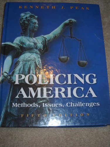 9780131188648: Policing America:Methods, Issues, Challenges