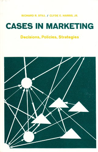 Imagen de archivo de Cases in Marketing : Decisions, Policies, Strategies a la venta por Better World Books