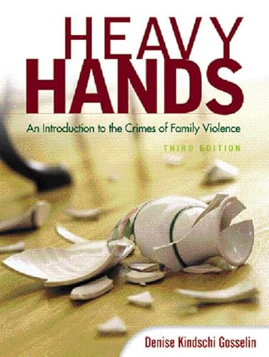 9780131188853: Heavy Hands: An Introduction To The Crimes Of Family Violence