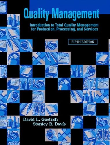 Imagen de archivo de Quality Management: Introduction to Total Quality Management for Production, Processing, and Services a la venta por HPB-Red