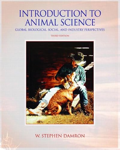 Stock image for Introduction to Animal Science: Global, Biological, Social and Industry Perspectives for sale by ThriftBooks-Atlanta