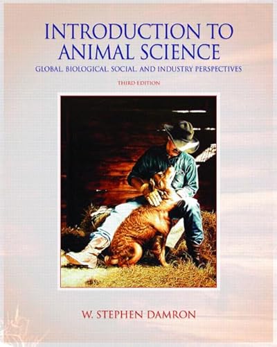 9780131189324: Introduction To Animal Science: Global, Biological, Social And Industry Perspectives