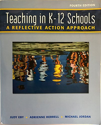 9780131191112: Teaching In K-12 Schools: A Reflective Action Approach