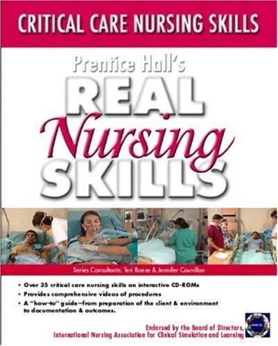 Stock image for Prentice Hall Real Nursing Skills : Critical Care Nursing Skills for sale by Better World Books
