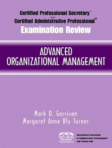 Stock image for Certified Administrative Professional (CAP) Examination Review for Advanced Organizational Management for sale by Better World Books: West