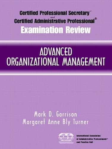 Stock image for Certified Administrative Professional (CAP) Examination Review for Advanced Organizational Management for sale by Better World Books: West