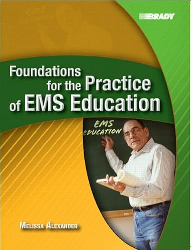 Stock image for Foundations for the Practice of EMS Education for sale by ThriftBooks-Atlanta