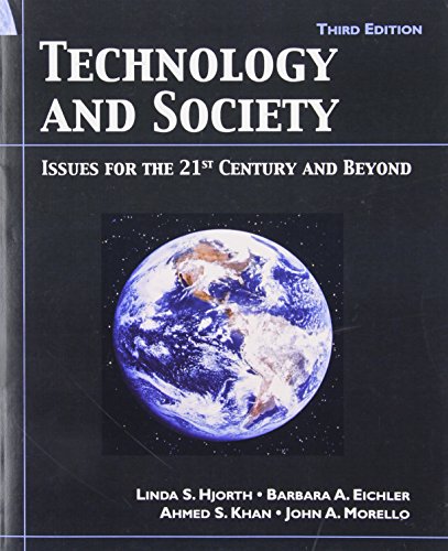 Stock image for Technology and Society: Issue for the 21st Century and Beyond, 3rd Edition for sale by SecondSale