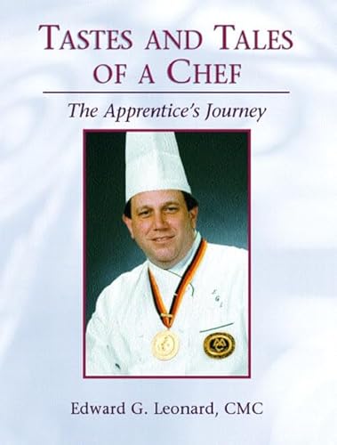 Beispielbild fr Tastes and Tales of a Chef: The Apprentice's Journey zum Verkauf von Uncle Bill's Books