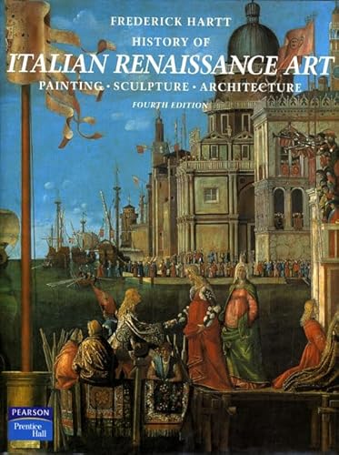 History of Italian Renaissance Art (9780131197145) by Hartt, Frederick; Wilkins, David G.