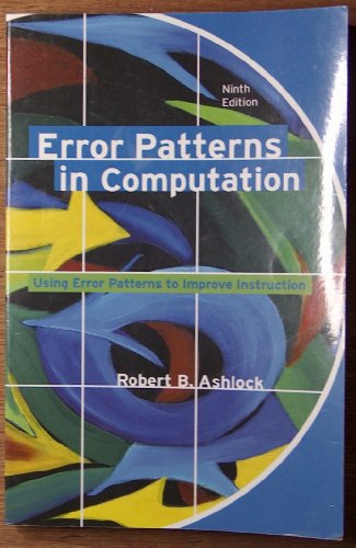 Stock image for Error Patterns In Computation: Using Error Patterns to Improve Instruction for sale by BooksRun