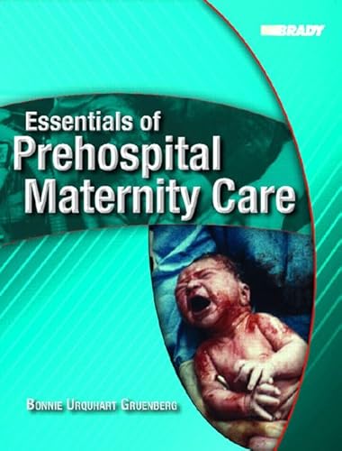 9780131199903: Essentials Of Prehospital Maternity Care