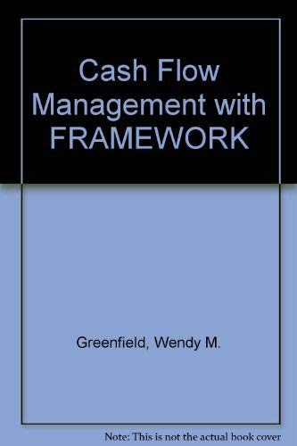 Cash Flow Management With Framework (9780131201064) by Wendy M. Greenfield