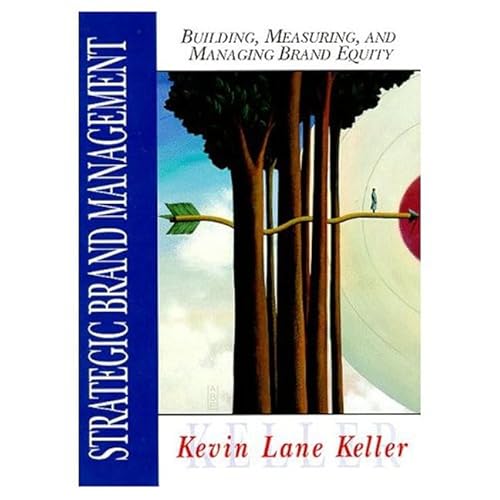 Stock image for Strategic Brand Management : Building , Measuring, and Managing Brand Equity for sale by Better World Books