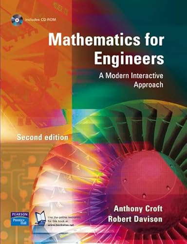 Mathematics For Engineers: A Modern Interactive Approach (9780131201934) by Croft, Tony; Davison, Robert