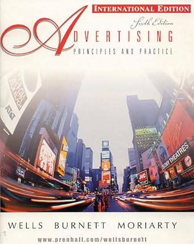 9780131202061: Advertising: Principles and Practice: International Edition