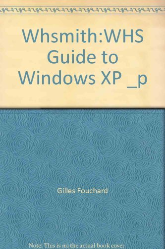 Stock image for Whsmith:WHS Guide to Windows XP _p for sale by AwesomeBooks