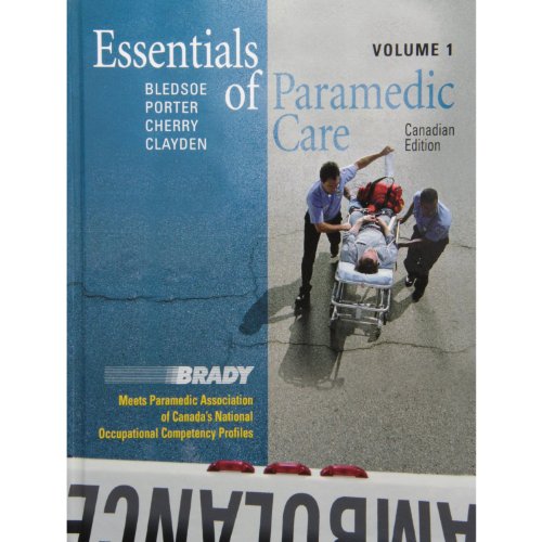 Imagen de archivo de Essentials of Paramedic Care - Canadian Edition, Volume I a la venta por ThriftBooks-Atlanta