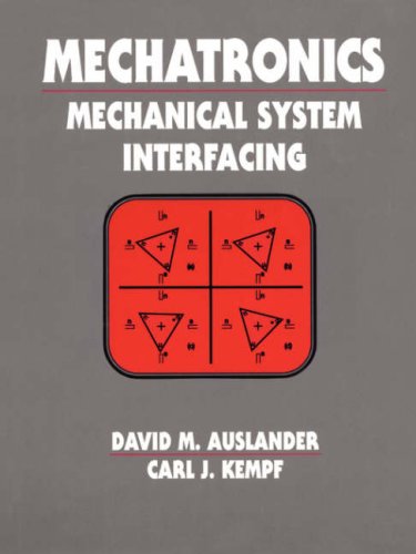 Imagen de archivo de Mechatronics: Mechanical System Interfacing a la venta por Books of the Smoky Mountains