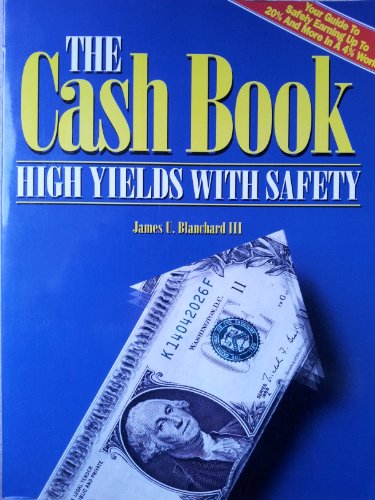 Stock image for Cash Book: High Yields With Safety, 1992-'93 : High Yield, Low Risk Cash Investments for sale by HPB-Red