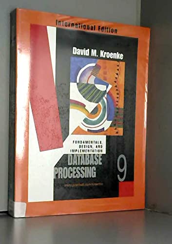 9780131209718: Database Processing: Fundamentals, Design, and Implementation: International Edition