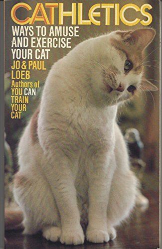Beispielbild fr Cathletics: Ways to amuse and exercise your cat zum Verkauf von Wonder Book