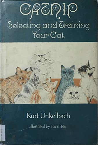 Imagen de archivo de Catnip: Selecting and Training Your Cat a la venta por ThriftBooks-Dallas