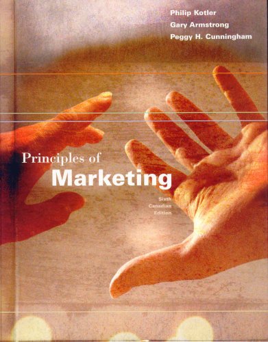 Stock image for Principles of Marketing, Sixth Canadian Edition (6th Edition) for sale by Irish Booksellers