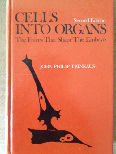 9780131216327: Cells into Organs: The Forces That Shape the Embryo