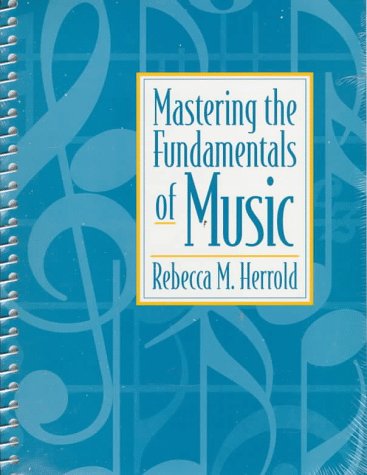 Stock image for Mastering the Fundamentals of Music for sale by SecondSale