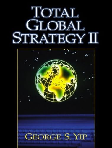 9780131218772: Total Global Strategy II: International Edition