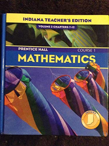 Imagen de archivo de Prentice Hall Pearson, Mathematics Course 1 6th Grade Volume 2 Chapters 7-12 Indiana Edition Teacher Edition, 2004 ISBN: 0131221272 a la venta por Better World Books