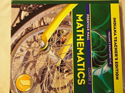 Stock image for Prentice Hall Mathematics Course 2 Indiana Teacher Edition Volume 2 Chapter 7-12. (Hardcover) for sale by Allied Book Company Inc.