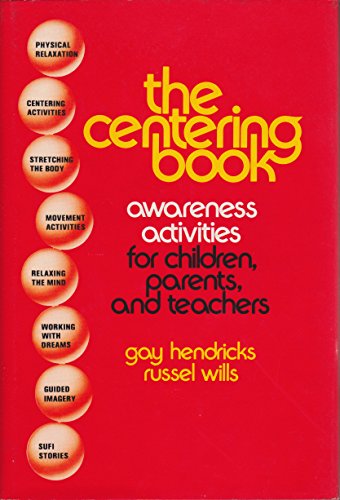 Imagen de archivo de The Centering Book: Awareness Activities for Children, Parents, and Teachers (Transpersonal Books) a la venta por Reliant Bookstore