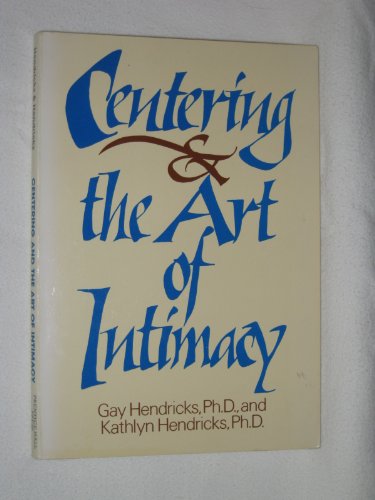 Stock image for Centering and the Art of Intimacy for sale by SecondSale