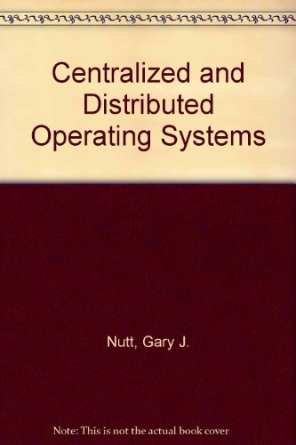 Beispielbild fr Centralized and Distributed Operating Systems zum Verkauf von Ammareal