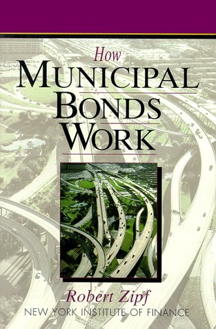 Imagen de archivo de How Municipal Bonds Work (How Wall Street Works) a la venta por Anybook.com