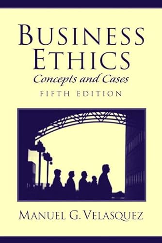 9780131227262: Business Ethics: Concepts and Cases: International Edition