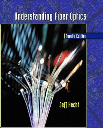 Understanding Fiber Optics: International Edition (9780131228030) by Hecht, Jeff