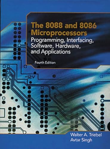 9780131228047: The 8088 and 8086 Microprocessors: Programming, Interfacing, Software, Hardware, and Applications: International Edition