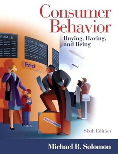 Stock image for Consumer Behavior: International Edition: Buying, Having, and Being (Pie) for sale by AwesomeBooks