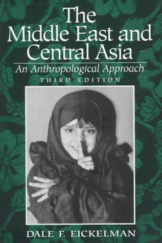 Stock image for Middle East and Central Asia, The: An Anthropological Approach for sale by More Than Words
