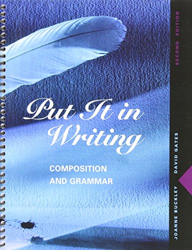 Beispielbild fr Put It in Writing: Composition and Grammar (2nd Edition) zum Verkauf von ThriftBooks-Dallas