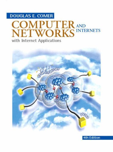 9780131236271: Computer Networks and Internets with Internet Applications: International Edition
