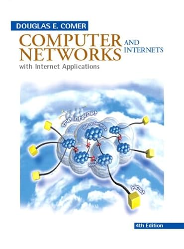 Stock image for Computer Networks and Internets (4th Edition) for sale by ThriftBooks-Atlanta