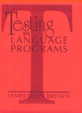 Stock image for Testing in Language Programs for sale by Bernhard Kiewel Rare Books